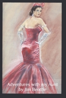 Adventures with my Aunt: - after the Fashion Show 1519065558 Book Cover