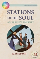 Stations of the Soul: An Artist's Journey 1910248916 Book Cover