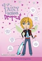 Fairy School Drop-Out (Fairy School) 0312619073 Book Cover