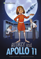 Audrey and Apollo 11 1496598709 Book Cover