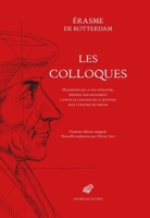 Les Colloques: Dialogues de la Vie Courante, Propres Non Seulement a Polir Le Langage de la Jeunesse Mais a Edifier Ses Moeurs 2251456244 Book Cover