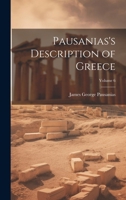 Pausanias's Description of Greece; Volume 6 1019967404 Book Cover