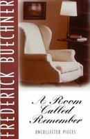 A Room Called Remember: Uncollected Pieces 0060611855 Book Cover