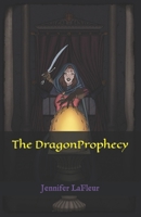 The Dragon Prophesy B08C94RK7C Book Cover