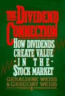 The Dividend Connection: How Dividends Create Value in the Stock Market 079311022X Book Cover