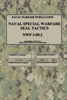 NWP 3-05.2 Naval Special Warfare SEAL Tactics 197613563X Book Cover