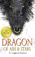 Dragon of Ash & Stars: The Autobiography of a Night Dragon 0993886523 Book Cover