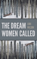 The Dream Women Called 1938769740 Book Cover