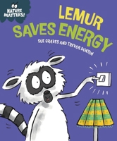 Nature Matters: Lemur Saves Energy 1445186705 Book Cover
