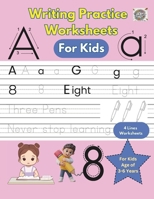 Writing Practice Worksheets for Kids of Age 3-6 Years: Interactive Step-by-Step Writing Practice Worksheets with 4 lines for Toddlers, Preschool, ... Fun, Easy, and Educational for Early Learners B0DGM8ND4J Book Cover