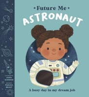 Astronaut (Future Me) 145471297X Book Cover