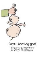 Livet - kort og godt (Norwegian Bokmal Edition) B0H1VZYMR9 Book Cover