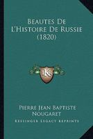 Beautes De L'Histoire De Russie (1820) 1161021922 Book Cover