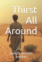 Thirst All Around 1661482635 Book Cover