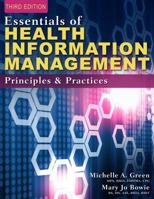 Essentials of Health Information Management: Principles and Practices 1285177266 Book Cover