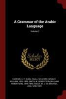A Grammar of the Arabic Language Volume 2 1376346249 Book Cover