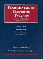 2004 Supplement to Fundamentals of Corporate Taxation 1587781115 Book Cover