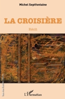 La croisière (Rue Des Écoles) 2343255148 Book Cover