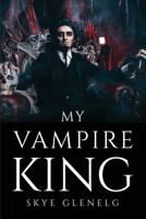 My Vampire King 1805091581 Book Cover