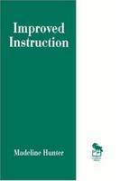Improved Instruction (Madeline Hunter Collection Series) 0803963254 Book Cover