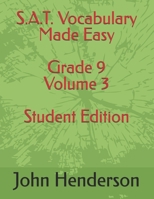 S.A.T. Vocabulary Made Easy Grade 9 Volume 3 Student Edition (S.A.T. Made Easy) B0DBJ6PSHZ Book Cover
