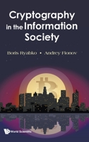 Cryptography in the Information Society 9811226156 Book Cover