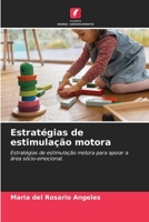 Estratégias de estimulação motora: Estratégias de estimulação motora para apoiar a área sócio-emocional. 620533562X Book Cover