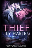 Thief: Sexy Romantic Suspense 166130916X Book Cover