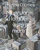 Mary Jane, tu lo hai mai visto il mare? (Italian Edition) 889343136X Book Cover