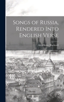 Songs Of Russia 1164826867 Book Cover