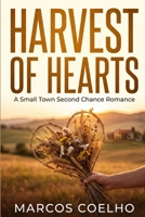 Harvest of Hearts: A Small Town Second Chance Romance B0H7YZCHG5 Book Cover