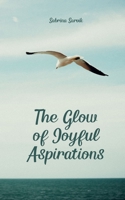 The Glow of Joyful Aspirations B0DQ1VRW13 Book Cover