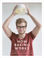 How Baking Works: …And what to do if it doesn’t 009195990X Book Cover