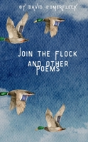Join the Flock and Other Poems B0DW7CH1G8 Book Cover