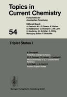 Topics In Current Chemistry, Volume 54: Triplet States I 3662159864 Book Cover