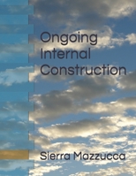 Ongoing Internal Construction B0DWN9CLQL Book Cover