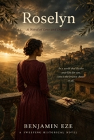 Roselyn: A Novel of Love and War B0GTTRWMKS Book Cover