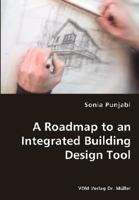 A Roadmap to an Integrated Building Design Tool 3836436345 Book Cover