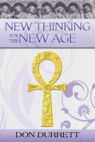 New Thinking for the New Age 1427650969 Book Cover