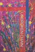 UNBROKEN CHAIN (KISHINEV THREADS) B0GKV24FMD Book Cover