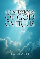 Confessions of God over Us 1967375666 Book Cover