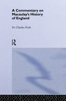 A Commentary on Macaulay's History of England 1443725633 Book Cover