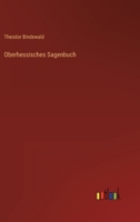 Oberhessisches Sagenbuch 1017742863 Book Cover