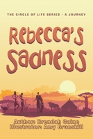 Rebecca's Sadness 1665586443 Book Cover