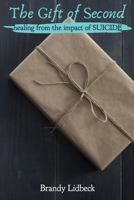 The Gift of Second 0998074705 Book Cover