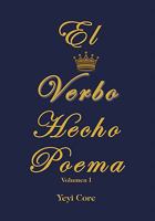 El Verbo Hecho Poema 1617646369 Book Cover