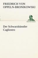 Der Schwarzkunstler Cagliostro 3842492391 Book Cover
