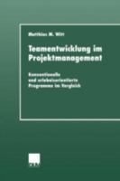 Teamentwicklung Im Projektmanagement: Konventionelle Und Erlebnisorientierte Programme Im Vergleich 3824443864 Book Cover