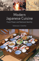 Modern Japanese Cuisine: Food, Power and National Identity 1780234538 Book Cover