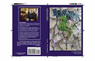 Broken--A Tragedy of Deceit 0985922400 Book Cover